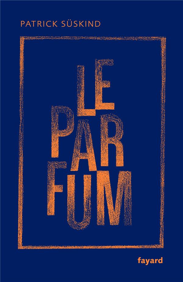 Le parfum. Edition collector