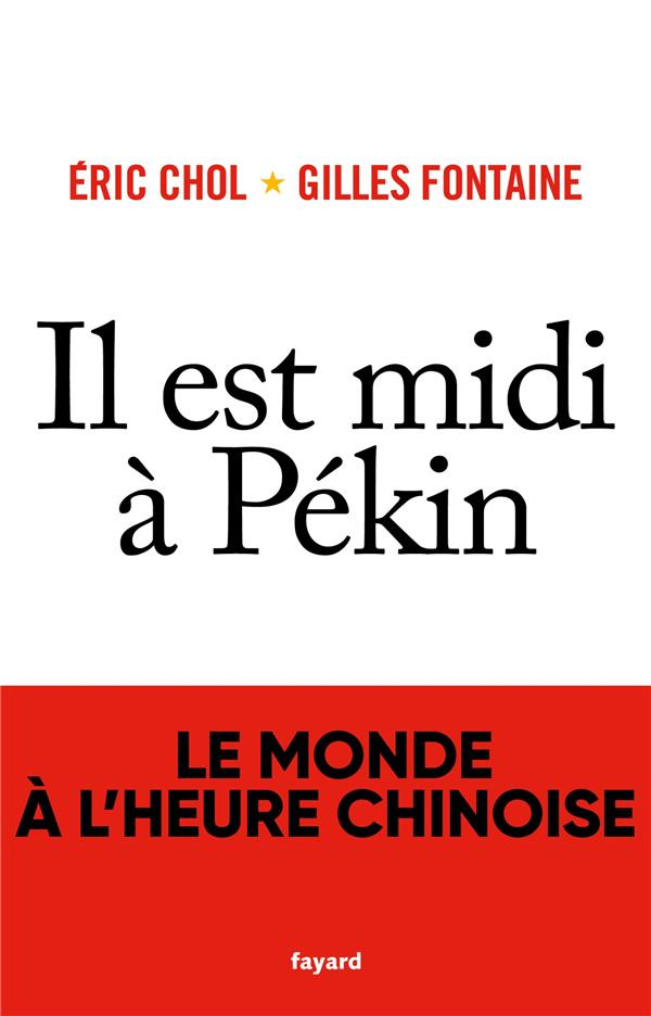 Il est midi à Pékin. Le monde à l'heure chinoise
