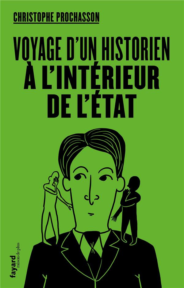 Voyage d'un historien à l'intérieur de l'état