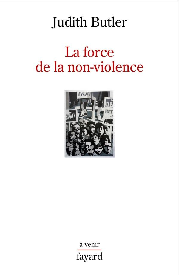 La force de la non-violence. Une obligation éthico-politique