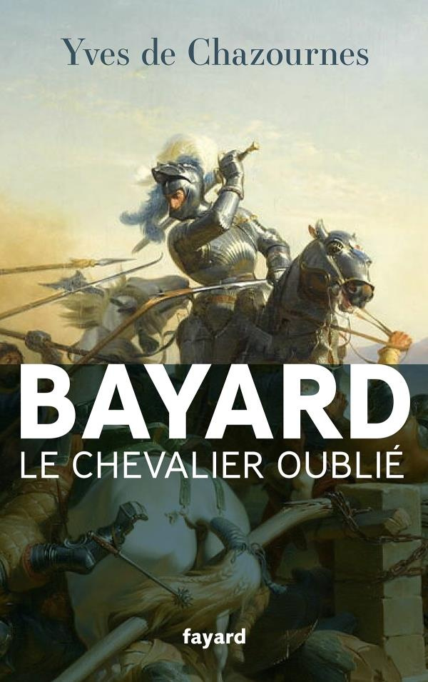 Bayard, le Chevalier oublié