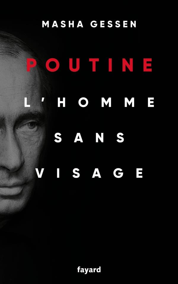 Poutine. L'homme sans visage