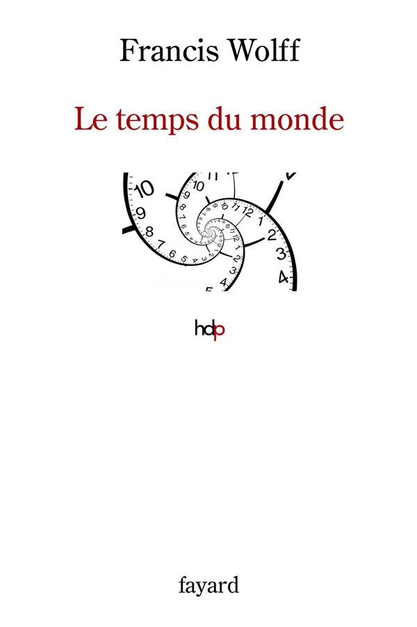 Le temps du monde. Une étude de métaphysique descriptive