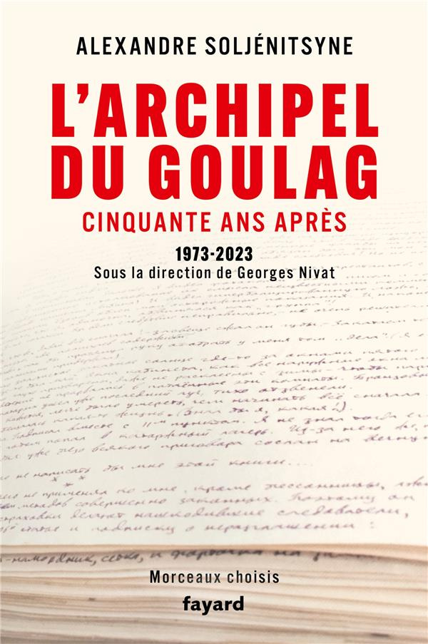 L'Archipel du Goulag, cinquante ans après. 1973-2023, Morceaux choisis