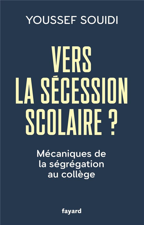 Vers la sécession scolaire ? Mécaniques de la ségrégation au collège