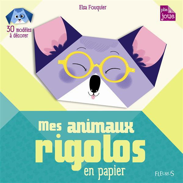 Mes animaux rigolos en origami. 30 modèles à décorer