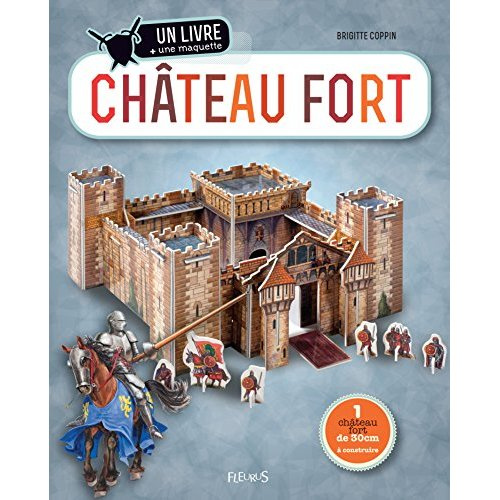 Château fort. Un livre   une maquette