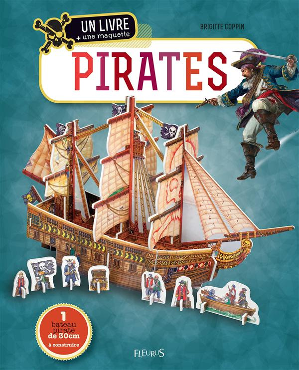 Pirates. Un livre   une maquette