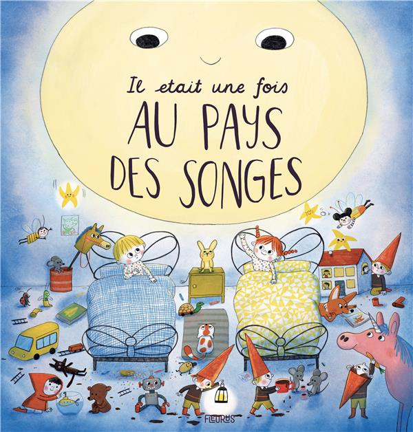 Il était une fois au pays des songes