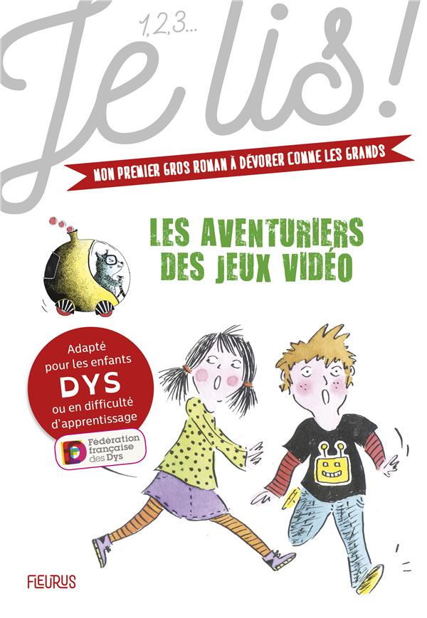 Les aventuriers des jeux vidéos [ADAPTE AUX DYS