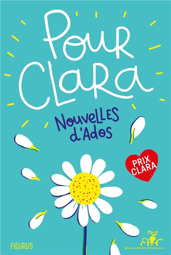 Pour Clara. Nouvelles d'ados