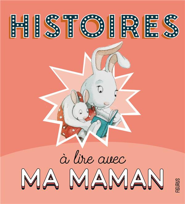 Histoires à lire avec ma maman