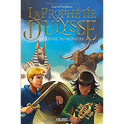 La prophétie d'Ulysse Tome 1 : Le réveil du monstre