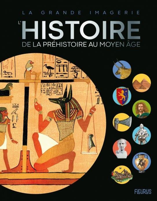 L'Histoire. De la Préhistoire au Moyen Age