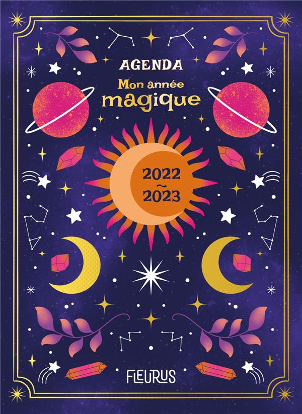 Agenda Mon année magique. Edition 2022-2023
