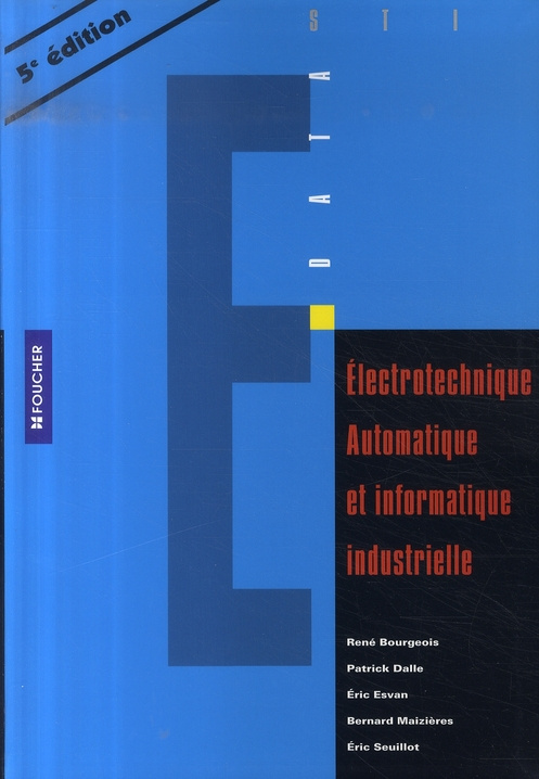 ELECTROTECHNIQUE AUTOMATIQUE ET INFORMATIQUE INDUSTRIELLE