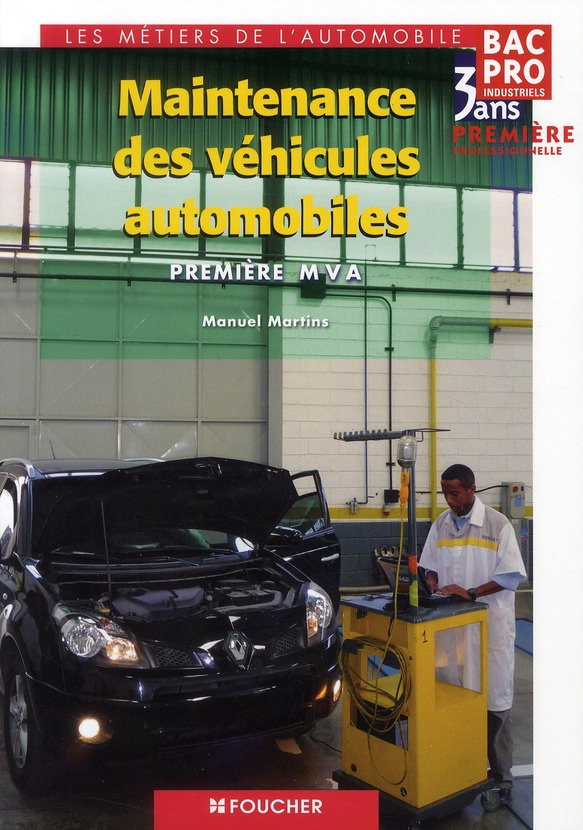 Maintenance des véhicules automobiles, 1e Bac Pro Industriels MVA