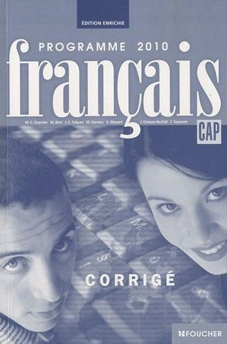 Français CAP. Corrigé, programme 2010