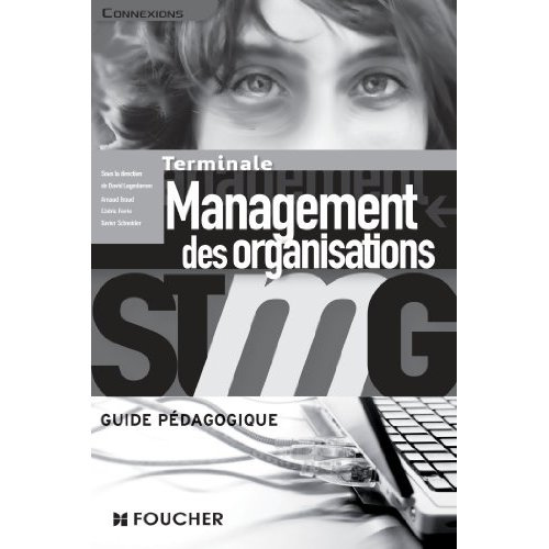 CONNEXIONS MANAGEMENT DES ORGANISATIONS TLE BAC STMG G.P