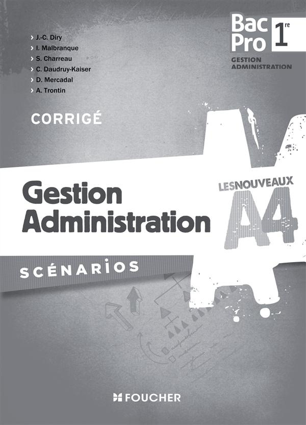LES NOUVEAUX A4 GESTION ADMINISTRATION 1RE BAC PRO CORRIGE