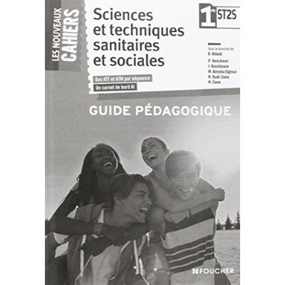 Sciences et techniques sanitaires et sociales 1re ST2S. Guide pédagogique, Edition 2015