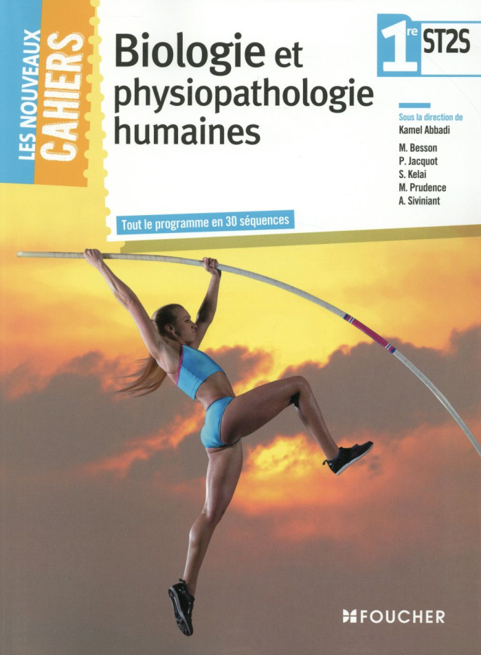 LES NOUVEAUX CAHIERS BIOLOGIE ET PHYSIOPATHOLOGIE HUMAINES 1RE ST2S