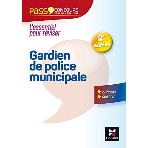 PASS'CONCOURS - GARDIEN DE POLICE MUNICIPALE - CATEGORIE C - ENTRAINEMENT ET REVISION