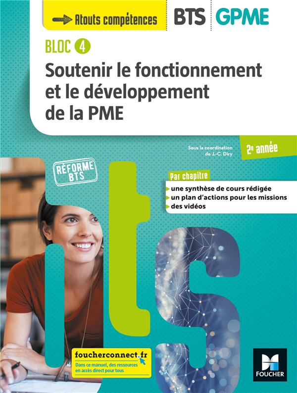 Soutenir le fonctionnement et le développement de la PME BTS GPME 2e année Bloc 4. Livre de l'élève,