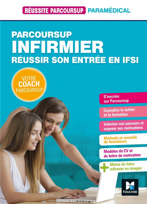 Infirmier. Réussir son entrée en IFSI