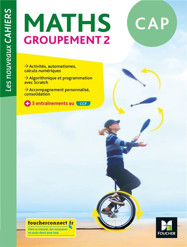 Maths CAP Groupement 2 Les nouveaux cahiers. Edition 2020