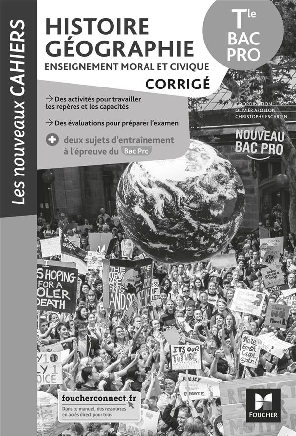 Histoire-géographie-Enseignement Moral et Civique Tle Bac Pro. Corrigé, Edition 2021