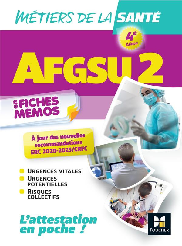AFGSU 2 en fiches mémos. Métiers de la santé, 4e édition