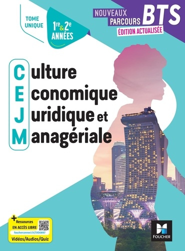 Culture économique, juridique et managériale Nouveaux Parcours BTS 1&2. Tome unique. Elève, Edition