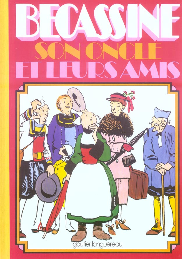 BECASSINE Tome 10 : Bécassine, son oncle et leurs amis