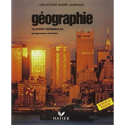 Géographie. Les grandes puissances, le Tiers monde, classes terminales, programme officiel africain
