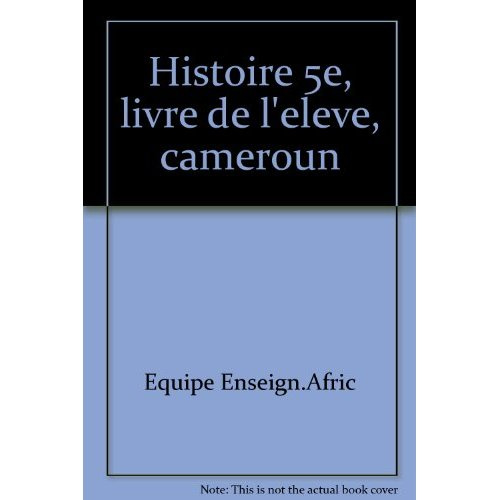 HISTOIRE 5E, LIVRE DE L'ELEVE, CAMEROUN