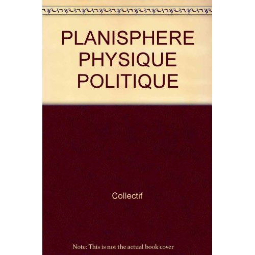 PLANISPHERE PHYSIQUE POLITIQUE