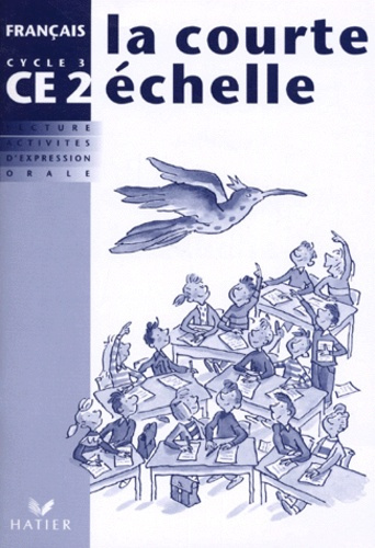 LA COURTE ECHELLE CE2, CAHIER D'ACTIVITES