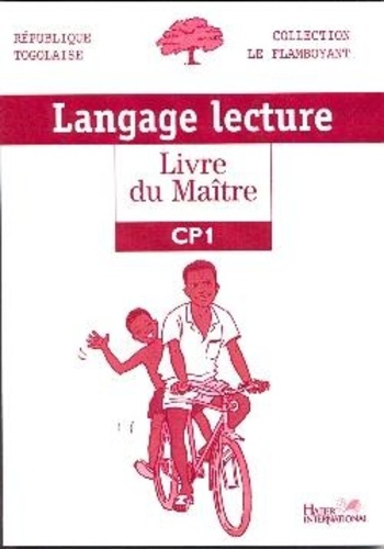 Langage lecture, livre du maître CP1, Le Flamboyant, Togo GP