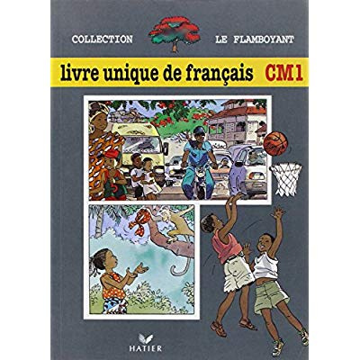 Le Flamboyant, Livre unique de français CM1, Elève