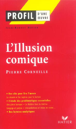 L'Illusion comique. (1635-1636) Pierre Corneille