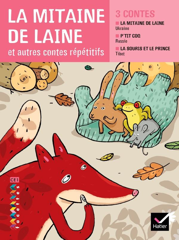 La mitaine de laine. Et autres contes répétitifs