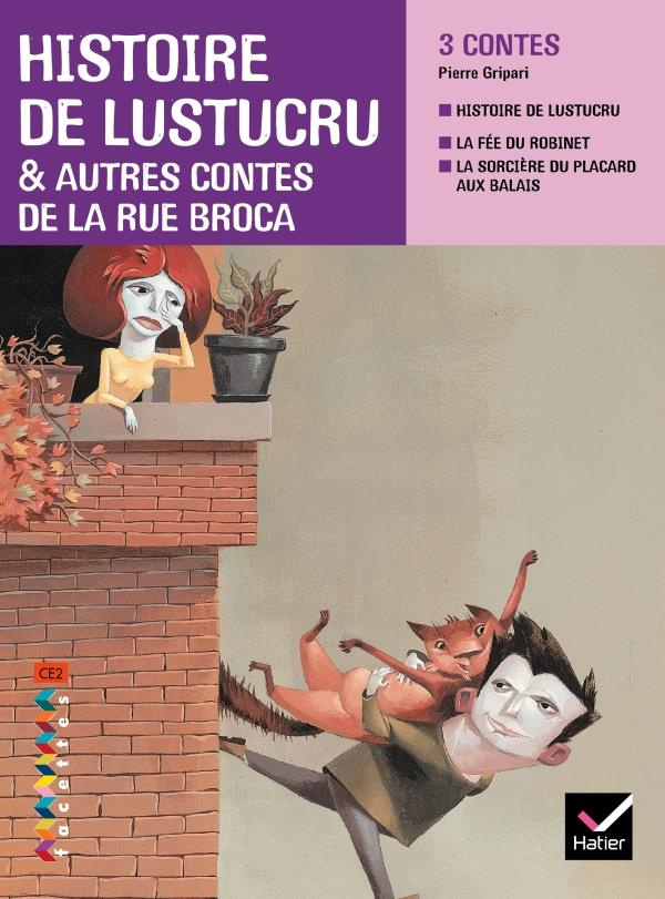 Histoire de Lustucru & autres contes de la rue Broca CE2 Facettes