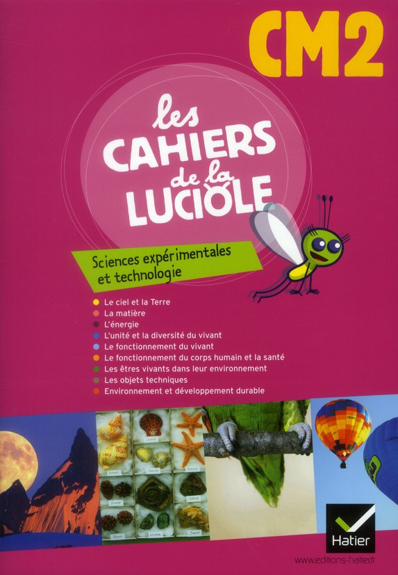 Sciences expérimentales et technologies CM2. Programmes 2008 progressions 2012