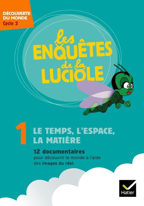 Le temps, l'espace, la matière. Découverte du monde Cycle 2, 1 DVD