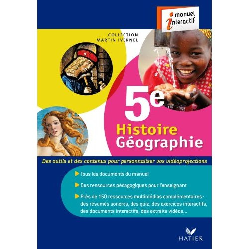 HISTOIRE-GEOGRAPHIE 5EME ED. 2010 - MANUEL INTERACTIF ENRICHI VERSION ENSEIGNANT