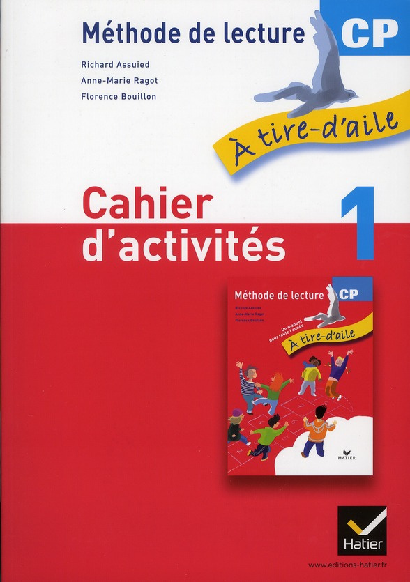 Cahier d'activités 1 CP A tire-d'aile. Méthode de lecture