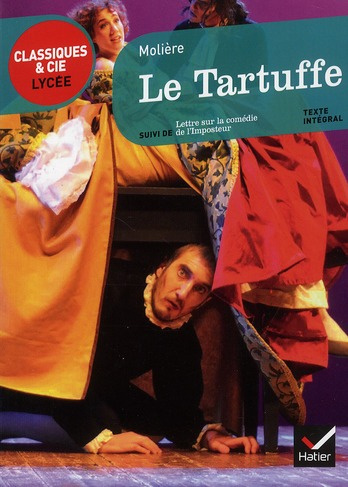 Le Tartuffe. Suivi de Lettre sur la comédie de l'Imposteur