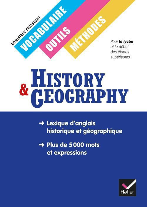 History & Geography . Vocabulaire, outils, méthodes