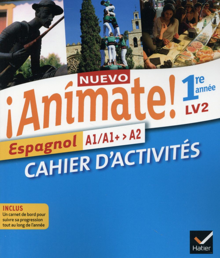 Espagnol 1re année LV2 Nuevo Animate! Cahier d'activités